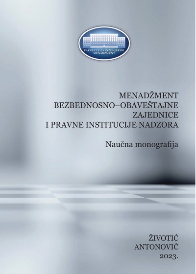 Menadžment bezbednosno-obaveštajne zajednice i pravne institucije nadzora : naučna monografija