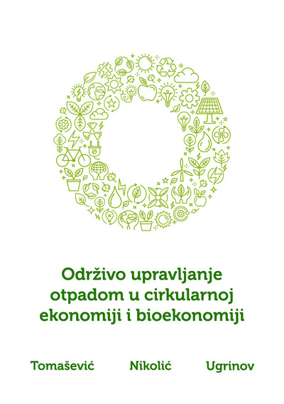 Održivo upravljanje otpadom u cirkularnoj ekonomiji i bioekonomiji